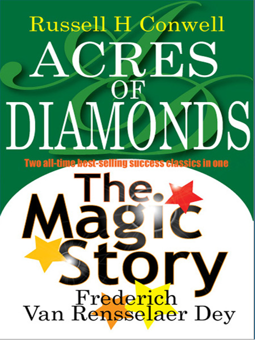 Title details for Acres of Diamonds & The Magic Story by Russell H. Conwell - Wait list